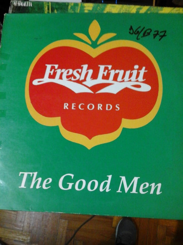 Vinilo 4552 - The Good Men - Fresh Fruit Records 