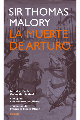 La Muerte De Arturo, Thomas Malory, Ed. Siruela