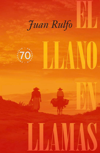 El Llano En Llamas ( Edición Conmemorativa 70 Años)