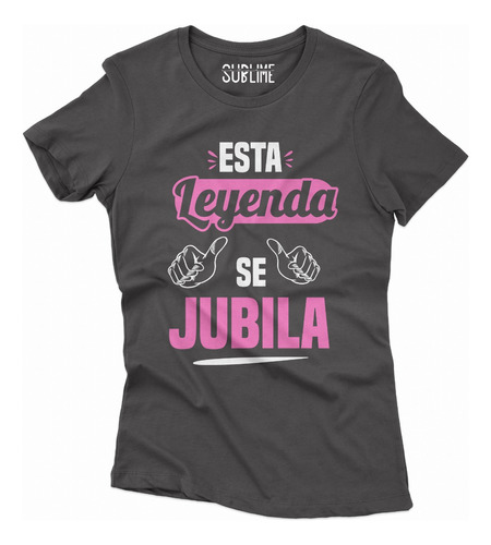 Playera Dama Esta Leyenda Se Jubila