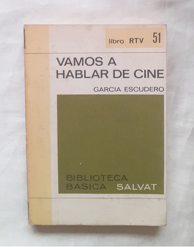 Vamos A Hablar De Cine Garcia Escudero Libro Original Oferta