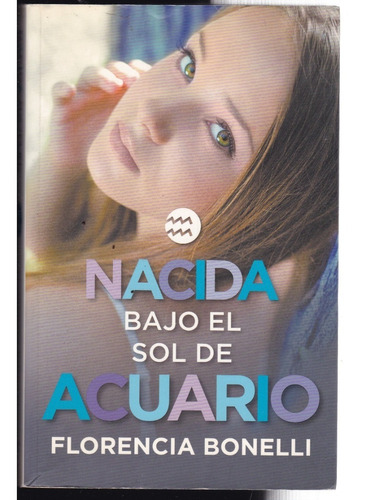 Nacida Bajo El Sol De Acuario