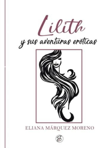 Lilith Y Sus Aventuras Eróticas