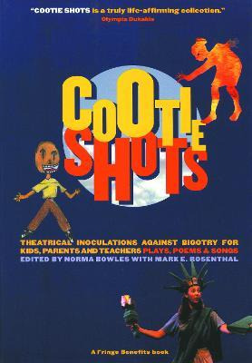 Libro Cootie Shots : Theatrical Inoculations Against Bigo...