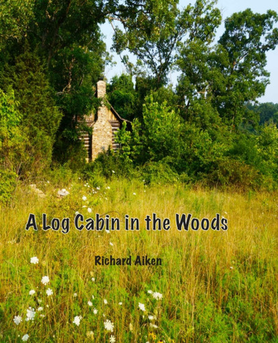 Libro: Una Cabaña De Troncos En El Bosque
