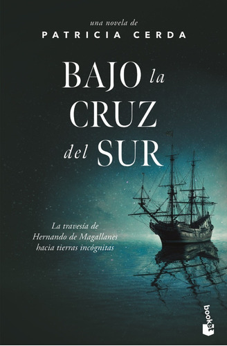 Libro Bajo La Cruz Del Sur Patricia Cerda Booket