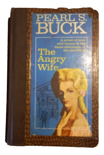 Pearl S. Buck. The Angry Wife (inglés)