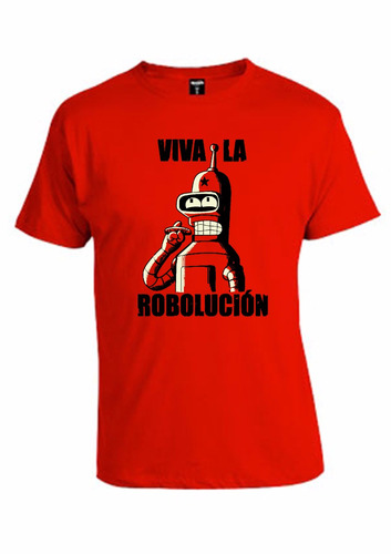 Remera Bender Viva La Robolucion Memoestampados