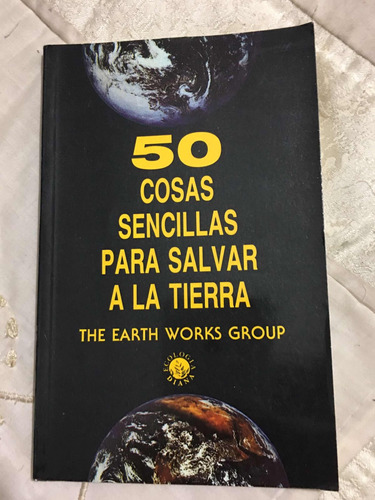 50 Cosas Sencillas Para Salvar A La Tierra Autor Varios Edit