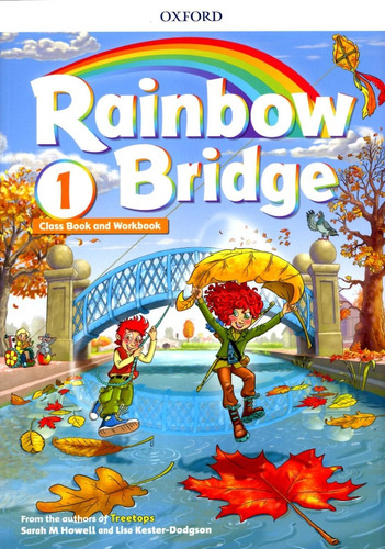 Rainbow Bridge 1 Class Book And Workbook Sara Howell Editorial Oxford Inglés Tapa Blanda