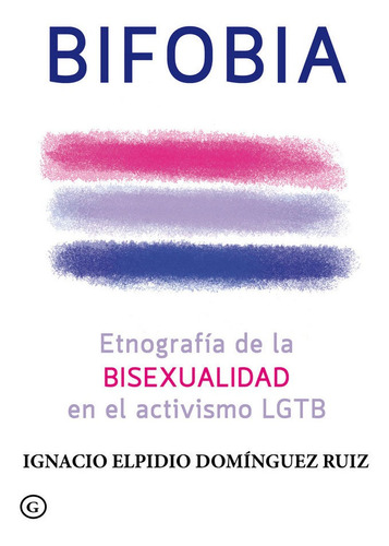 Bifobia - Dominguez Ruiz Ignacio Elpidio (libro)