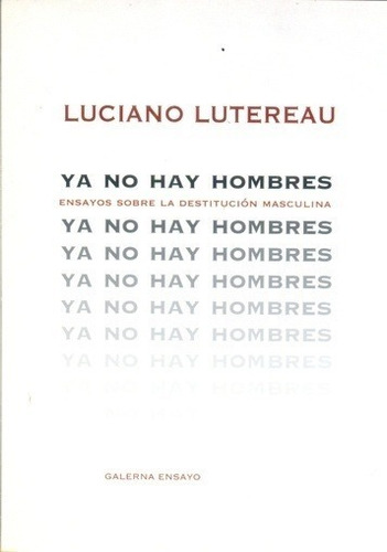 Ya No Hay Hombres - Luciano Luterau