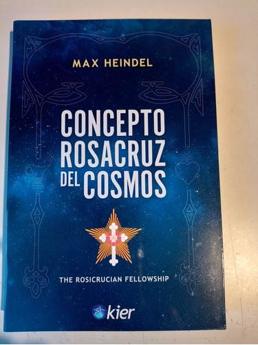 Concepto Rosacruz Del Cosmos Max Heindel