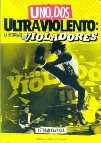 Uno Dos Ultraviolento - Cavanna, Esteban