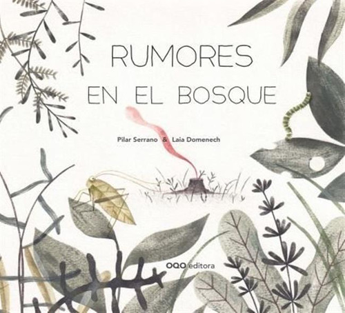 Rumores En El Bosque - Serrano,pilar/domenech,laia
