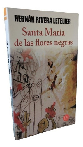 Libro Santa Maria De Las Flores Negras