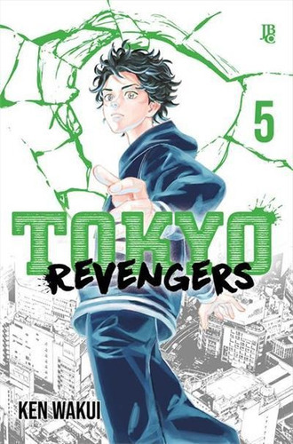 Tokyo Revengers - Vol. 05 - 5ªed.(2023), De Ken Wakui. Editora Jbc, Capa Mole, Edição 5 Em Português, 2023