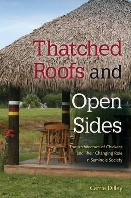 Thatched Roofs And Open Sides - Carrie Dilley