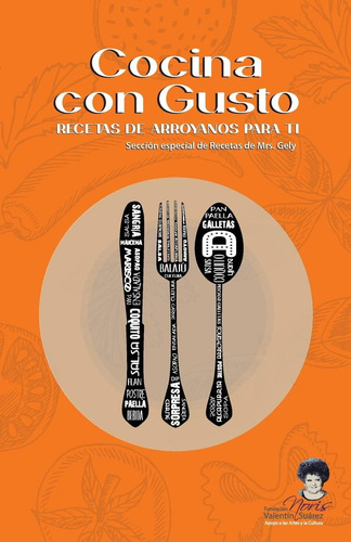 Libro: Cocina Con Gusto: Recetas De Arroyanos Para Ti (spani