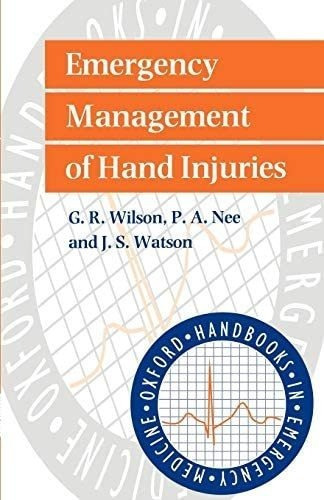 Libro: Emergency Management Of Hand Injuries (oxford In 17)