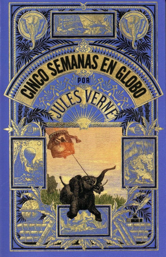 Libro: Cinco Semanas En Globo / Julio Verne