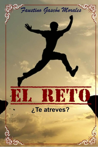 Libro: El Reto: ¿te Atreves? (spanish Edition)