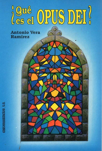 Que Es El Opus Dei Antonio Vera Ramirez 