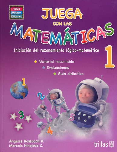 Juega Con Las Matematicas 1. Iniciacion Del Razonamiento Log