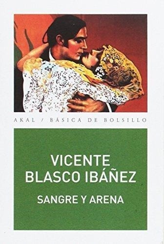 Sangre Y Arena (b) - Blasco Ibañez, Vicente