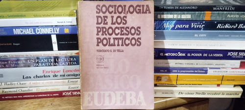 Sociologia De Los Procesos Politicos - Torcuato Di Tella