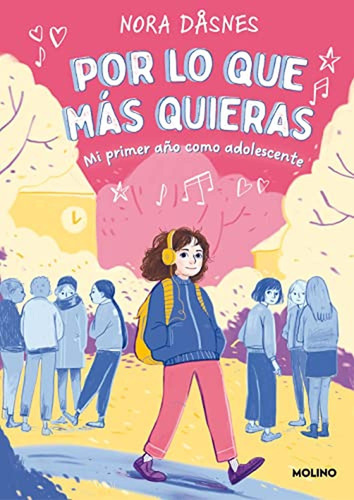 Por Lo Que Más Quieras: Mi Primer Año Como Adolescente (ficc