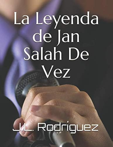 Libro: La Leyenda De Jan Salah De Vez (spanish Edition)