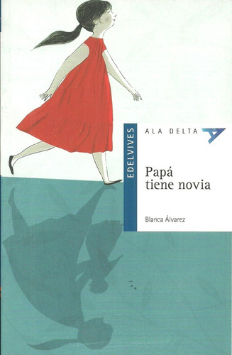 Papa Tiene Novia - Blanca Alvarez