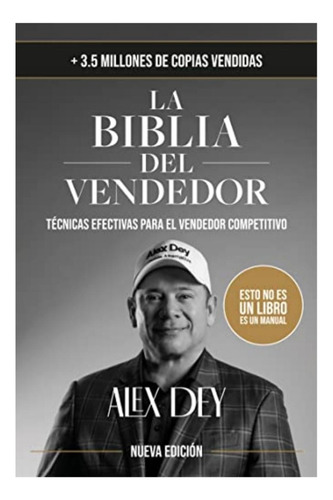 La Biblia Del Vendedor: Técnicas Efectivas Para El Vendedor 