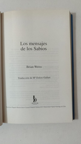 Los Mensajes De Los Sabios-brian Weiss-ed.b-(59) (Usado)