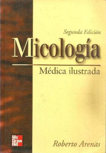 Libro Micologia Medica Ilustrada De Roberto Arenas Guzmán