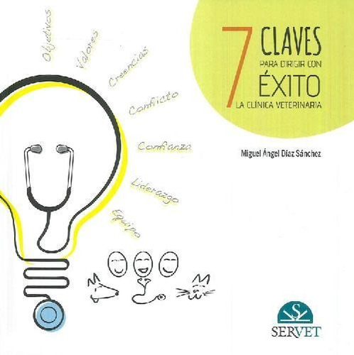 Libro 7 Claves Para Dirigir Con Éxito La Clínica Veterinaria