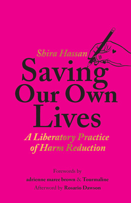 Libro Saving Our Own Lives: A Liberatory Practice Of Harm...