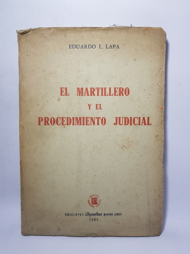 Imagen 1 de 9 de Antiguo Libro El Martillero Procedim Judicial Lapa Mag 57011