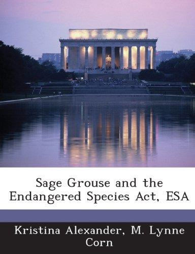 Sage Grouse And The Endangered Species Act, Esa