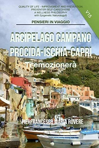 Libro: Arcipelago Campano - Procida Ischia Capri: Ti Emozion