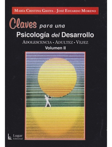 Claves Para Una Psicologia Del Desarrollo Vol. Ii