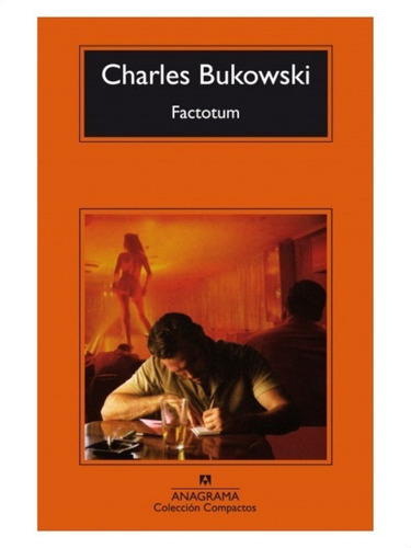 Factotum  - Bukowski, Charles 