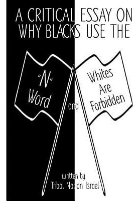 Libro A Critical Essay On Why Blacks Use The  N  Word And...