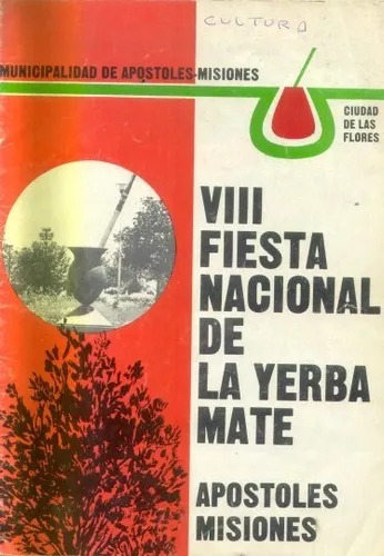 Apostoles Misiones: Viii Fiesta Nacional De La Yerba Mate