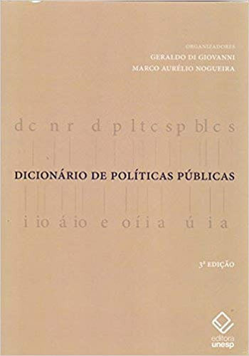 Dicionário De Políticas Públicas - 3ª Edição, De Nogueira, Aurelio. Editora Unesp, Capa Mole, Edição Edição - 2018 Em Português