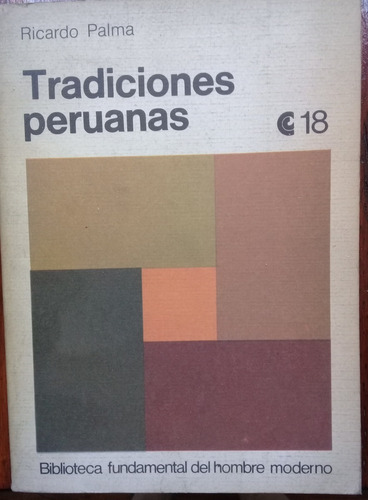 Tradiciones Peruanas. Ricardo Palma -ceal-