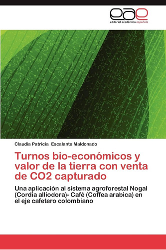 Libro: Turnos Bio-económicos Y Valor De La Tierra Con Venta