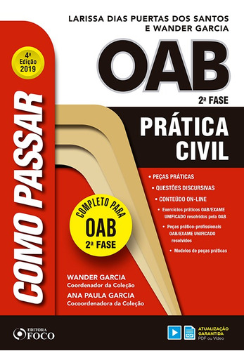 COMO PASSAR NA OAB 2ª FASE - PRATICA CIVIL, de Garcia, Wander. Editora Foco Jurídico Ltda, capa mole em português, 2019