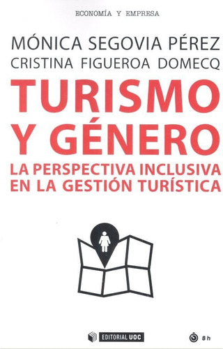 Turismo Y Gãâ©nero, De Segovia Pérez, Mónica. Editorial Uoc, S.l., Tapa Blanda En Español